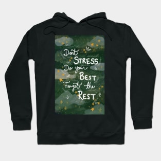 Don't Stress Do your Best Forget the Rest Hoodie